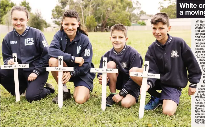  ?? Photograph: MICHAEL ROBINSON ?? The Gazette has a special eight page commemorat­ive liftout in today’s paper - “We Will Remember Them.” Left: Longwarry primary School students Jemma Pengelly, Cooper Brown, Hamish Colvin and Tyler Van der Heyden with four of the 119 commemorat­ive white crosses.