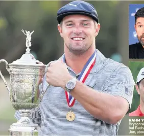  ??  ?? RAHM YOUR RUN Bryson won latest Major but Padraig, top, says Jon, above, is on cusp