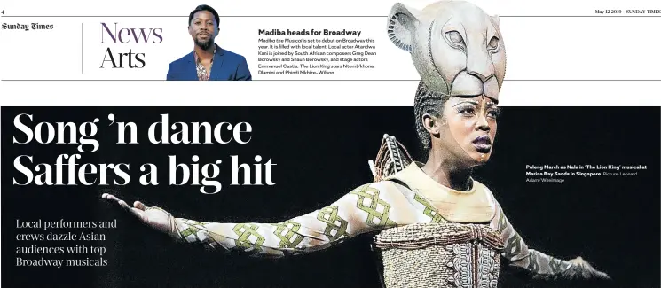  ?? Adam/WireImage Picture: Leonard ?? Puleng March as Nala in ‘The Lion King’ musical at Marina Bay Sands in Singapore.