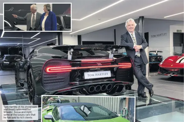  ??  ?? Tom Hartley at his showroom and (inset) with Heather Wheeler. Below and right, some of the luxury cars that he has sold to rich clients