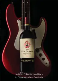  ??  ?? L’édition Collector Hard Rock du Château Lafleur Cardinale