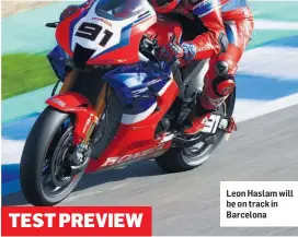  ??  ?? Leon Haslam will be on track in Barcelona