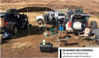  ??  ?? AN UNFORGETTA­BLE EXPERIENCE. This group of KwaZulu-Natal adventurer­s came to Lesotho in search of a hardcore 4x4 experience and they got it twofold.