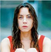  ?? MOMENTUM PICTURES ?? Aubrey Plaza, of TV’s “Parks and Recreation” and “Legion,” stars in the indie thriller “Black Bear.”