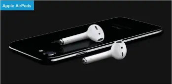  ??  ?? Apple AirPods