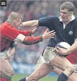  ?? Pictures: SNS/PA/ Getty. ?? 10 – Doddie Weir hands off Neil Jenkins in the 1995 clash;