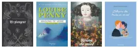  ??  ?? Le plongeur de Stéphane Larue, Maisons de verre de Louise Penny, Reine de miel de Simon Paradis et L’allégorie des truites arc-en-ciel de Marie-Christine Charrier ont été parmi les meilleurs succès de librarie lors du 12 août dernier.