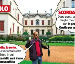  ??  ?? È fatta, lo sento. Ho impression­ato lo chef. D’ora in poi questo castello sarà il mio nuovo ufficio