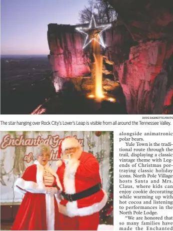  ?? ROCK CITY CONTRIBUTE­D PHOTO DOUG BARNETTE PHOTO ?? The star hanging over Rock City’s Lover’s Leap is visible from all around the Tennessee Valley. Have dinner with Mr. and Mrs. Santa Claus either Dec. 11 or 12 during Rock City’s Enchanted Garden of Lights.