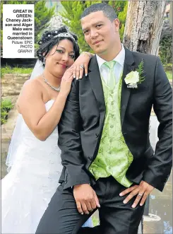  ??  ?? GREAT IN
GREEN: Chaney Jackson and Alger Malo were married in Queenstown