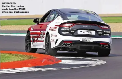  ??  ?? DEVELOPED Further fine-tuning could turn the GT420 into a real track weapon