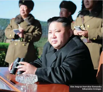  ??  ?? Kim Jong-un övervakar Koreanska
folkarméns övningar.