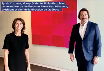  ??  ?? Sylvie Cordeau, vice-présidente, Philanthro­pie et commandite­s de Québecor et Pierre Karl Péladeau, président et chef de la direction de Québecor.