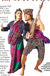  ??  ?? ABH
reflects Philippine music and
culture