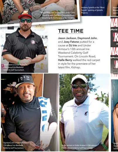  ??  ?? Jason Jackson at Under Armour’s 13th annual Irie Weekend Celebrity Golf Tournament. Daymond John at Under Armour’s 13th annual Irie Weekend Celebrity Golf Tournament. Joey Fatone at Under Armour’s 13th annual Irie Weekend Celebrity Golf Tournament.