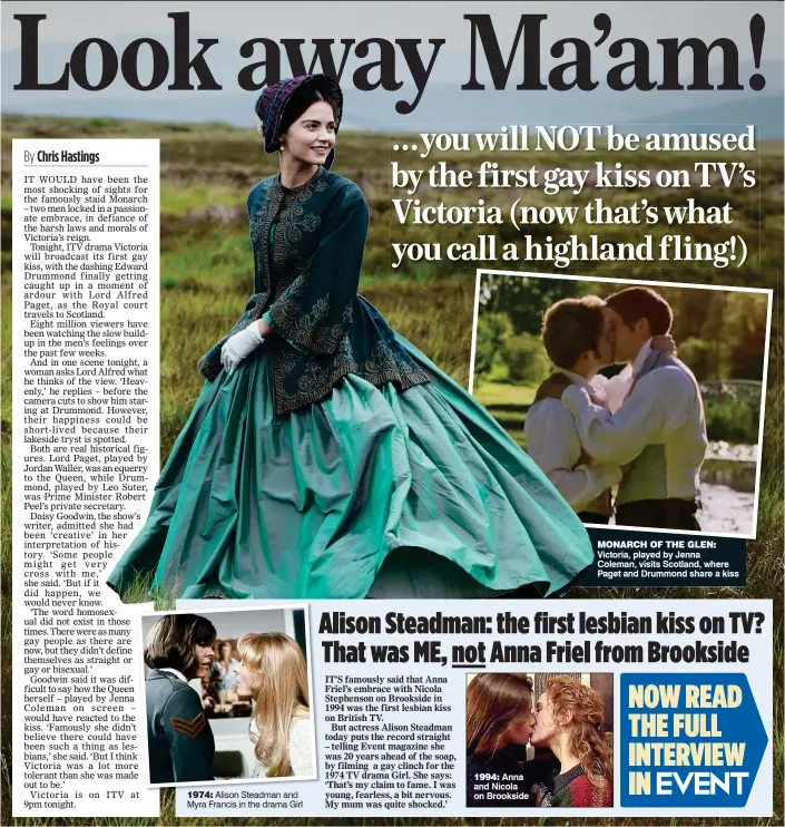  ??  ?? MONARCH OF THE GLEN: Victoria, played by Jenna Coleman, visits Scotland, where Paget and Drummond share a kiss