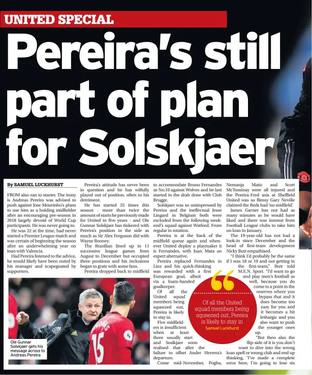  ??  ?? Ole Gunnar Solskjaer gets his message across to Andreas Pereira