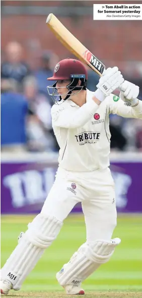 ?? Alex Davidson/Getty Images ?? > Tom Abell in action for Somerset yesterday
