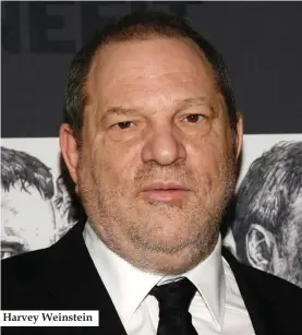  ??  ?? Harvey Weinstein