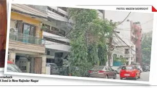  ?? PHOTOS: WASEEM GASHROO/HT ?? Shah Rukh’s childhood friend Sunil Kukreja shared this throwback photo with HT City; (R) The white bungalow is where SRK lived in New Rajinder Nagar