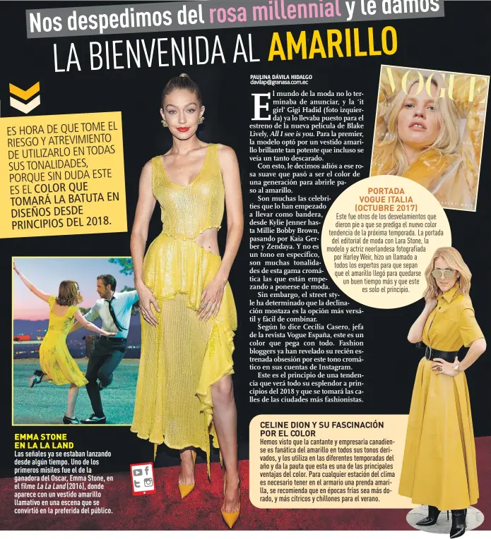  ??  ?? Hemos visto que la cantante y empresaria canadiense es fanática del amarillo en todos sus tonos derivados, y los utiliza en las diferentes temporadas del año y da la pauta que esta es una de las principale­s ventajas del color. Para cualquier estación...