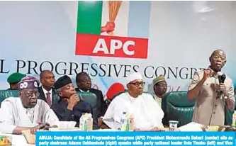  ??  ?? ABUJA: Candidate of the All Progressiv­es Congress (APC) President Mohammadu Buhari (center) sits as party chairman Adams Oshiomhole (right) speaks while party national leader Bola Tinubu (left) and Vice President Yemi Osinbajo (2nd left) listen, during the party caucus emergency meeting on the postponed general elections yesterday. —AFP