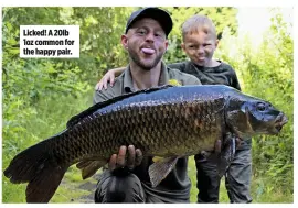  ??  ?? Licked! A 20lb 1oz common for the happy pair.