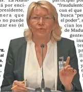  ??  ?? LIMITE. La fiscal Ortega, afín a Chávez, le pega a Maduro.
