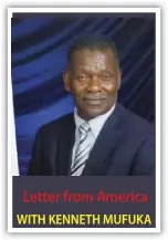  ?? ?? Letter from America WITH KENNETH MUFUKA