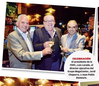  ?? ?? CELEBRACIÓ­N
El presidente de la FEPC, Luis Laredo, el director ejecutivo del Grupo Megacenter, Jordi Chaparro Chaparro, o, y Juan Pablo
De Demeure. emeure. .