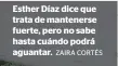  ?? ZAIRA CORTÉS ?? «Quiero que ese hombre vaya a la cárcel por lo que hizo, quiero que pague por quitarle su padre a mis hijos». Esther Díaz dice que trata de mantenerse fuerte, pero no sabe hasta cuándo podrá aguantar.