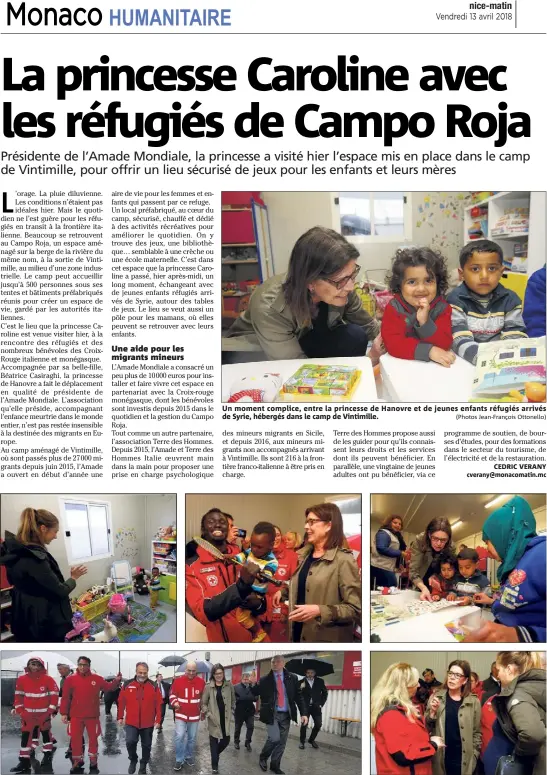  ??  ?? Un moment complice, entre la princesse de Hanovre et de jeunes enfants réfugiés arrivés de Syrie, hébergés dans le camp de Vintimille. Hier après-midi, au terme de l’assemblée générale de l’Amade Mondiale en Principaut­é, la princesse de Hanovre a...