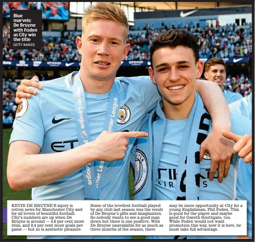  ?? GETTY IMAGES ?? Blue marvels: De Bruyne with Foden as City win the title