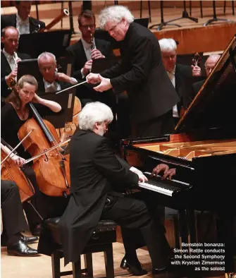  ??  ?? Bernstein bonanza: Simon Rattle conducts the Second Symphony with Krystian Zimerman as the soloist