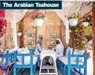  ?? ?? The Arabian Teahouse