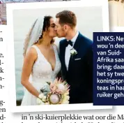  ??  ?? LINKS: Nefeli wou ’n deel van SuidAfrika saambring; daarom het sy twee koningspro­teas in haar ruiker gehad.