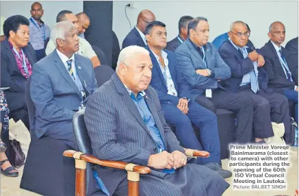  ?? Picture: BALJEET SINGH ?? Prime Minister Voreqe Bainimaram­a (closest to camera) with other participan­ts during the opening of the 60th ISO Virtual Council Meeting in Lautoka.