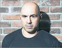  ?? COURTESY OF JAMES LAW ?? Comedian Joe Rogan performs Friday at the Ka Theatre at the MGM Grand.