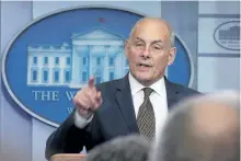  ?? ALEX WONG/GETTY IMAGES ?? White House Chief of Staff John Kelly says Americans should be concerned about North Korea, but believes the threat is manageable.