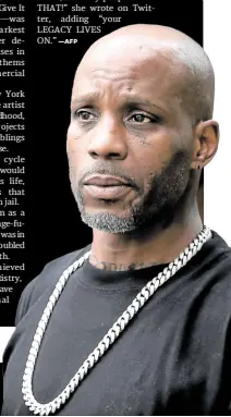  ??  ?? Earl Simmons, also known as the rapper DMX