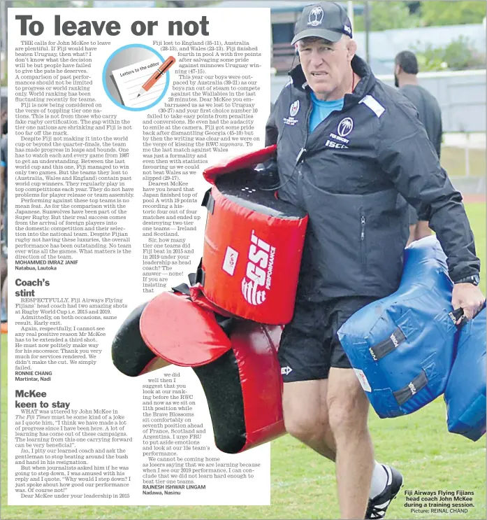  ?? Picture: REINAL CHAND ?? Fiji Airways Flying Fijians head coach John McKee during a training session.