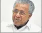  ??  ?? Pinarayi Vijayan