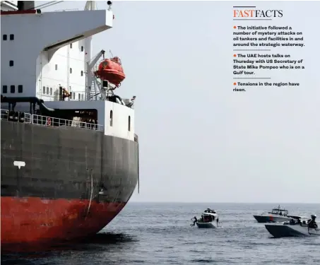  ?? Reuters ?? The UAE’s accession to the alliance comes in support of regional and internatio­nal efforts to deter threats to maritime navigation and global trade.
Salem Mohammed Al-Zaabi
UAE navy boats next to ‘Al-Marzoqah,’ a Saudi Arabian tanker, are seen off the Port of Fujairah, UAE.