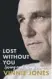  ??  ?? ● Lost Without You: Loving
And Losing Tanya by
Vinnie Jones is published on September 3 by Seven Dials, priced £18.99 hardback, ebook £9.99.