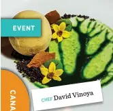  ??  ?? CHEF DavidVinoy­a