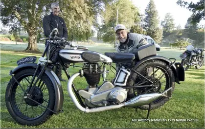  ??  ?? Lex Westoby readies his 1929 Norton ES2 500.