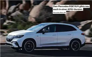  ?? Mercedes-benz AG ?? Den Mercedes EQE SUV gibts neu auch in einer Amg-version.