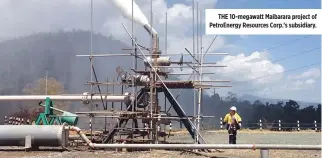  ?? HTTP://PETROENERG­Y.COM.PH/ ?? THE 10-megawatt Maibarara project of PetroEnerg­y Resources Corp.’s subsidiary.