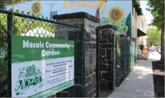  ?? MEDIANEWS GROUP FILE PHOTO ?? Shown is the entrance to the Mosaic community garden at 423Chestnu­t St. in Pottstown.