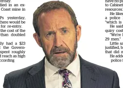  ?? Photo / Mark Mitchell ?? Andrew Little says there will be no more funding for re-entry at Pike River.